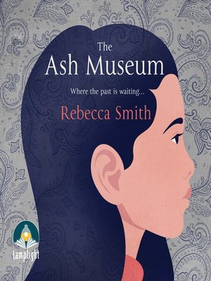 cover image of The Ash Museum